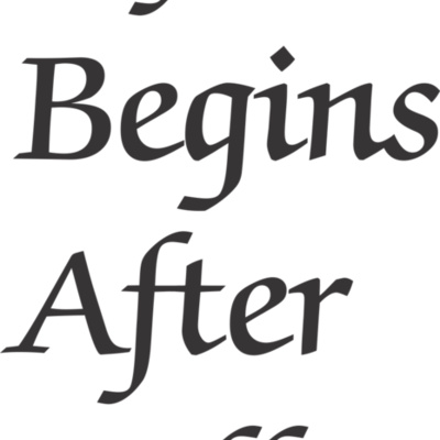 life begins after coffee  Thumbnail